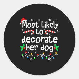 Hoogstwaarschijnlijk haar hond kerst matching vers ronde sticker