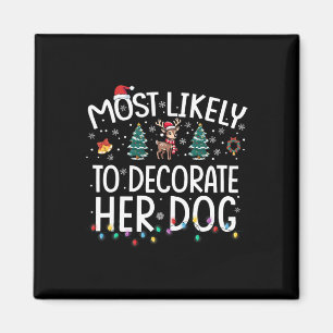 Hoogstwaarschijnlijk haar hond leuk familie Kerstm Magneet