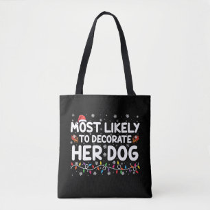 Hoogstwaarschijnlijk haar hondenfamilie met Kerstm Tote Bag