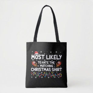 Hoogstwaarschijnlijk haat het Kerstmis-overeenkome Tote Bag