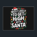 Hoogstwaarschijnlijk high worden met kerstmis feestdagenkaart<br><div class="desc">Hoogstwaarschijnlijk high worden met Santa Christmas Matching</div>