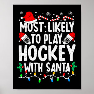 Hoogstwaarschijnlijk hockey spelen met de Kerstman Poster