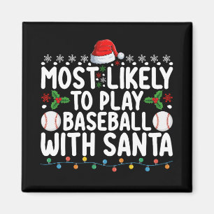 Hoogstwaarschijnlijk honkbal spelen met Kerstman K Magneet