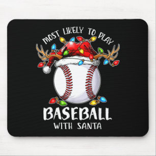 Hoogstwaarschijnlijk honkbal spelen met Kerstman K Muismat