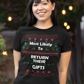 Hoogstwaarschijnlijk hun geschenken lelijke kerst  t-shirt