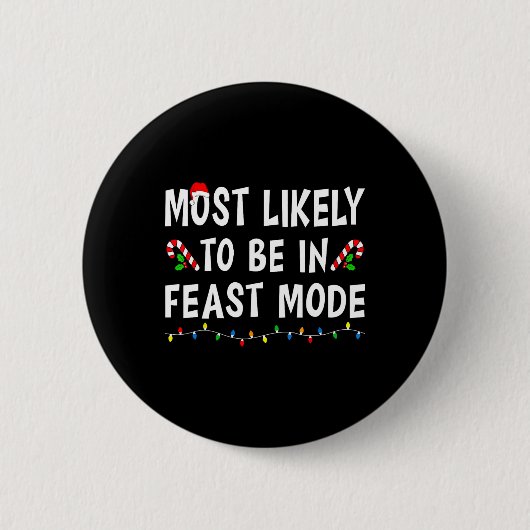 Hoogstwaarschijnlijk in de feestmodus Xmas Funny F Ronde Button 5,7 Cm (Voorkant)