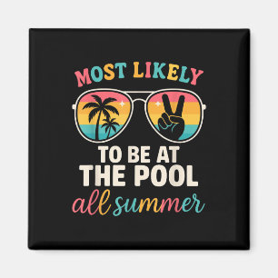 Hoogstwaarschijnlijk in het zwembad de hele zomer magneet