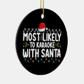 Hoogstwaarschijnlijk karaoke met Kerstman Kerstmis Keramisch Ornament (Rechts)