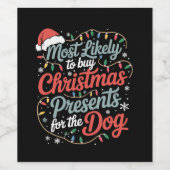 Hoogstwaarschijnlijk kerstcadeaus voor de hond kop wijn etiket (Enkel label)