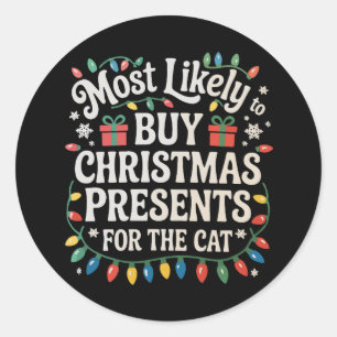 Hoogstwaarschijnlijk Kerstcadeaus Voor De Kat Te K Ronde Sticker