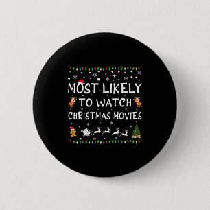 Hoogstwaarschijnlijk Kerstfilms Kijken Familie Ker Ronde Button 5,7 Cm