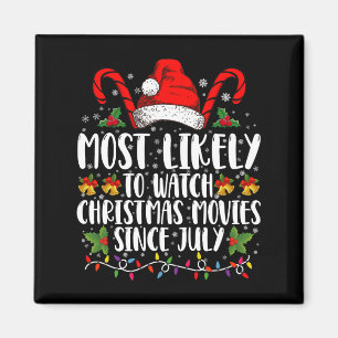 Hoogstwaarschijnlijk kerstfilms kijken sinds juli  magneet