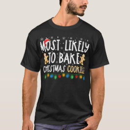Hoogstwaarschijnlijk kerstkoekjes bakken t-shirt
