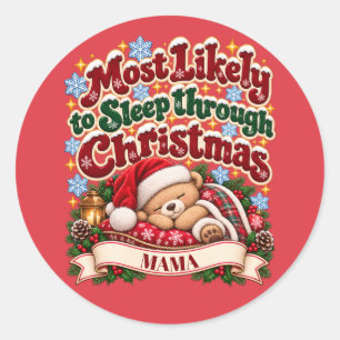 Hoogstwaarschijnlijk Kerstmis Doorslapen - Op Maat Ronde Sticker