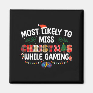 Hoogstwaarschijnlijk Kerstmis Gemist Gamen Grappig Magneet