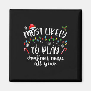 Hoogstwaarschijnlijk Kerstmuziek het hele jaar doo Magneet