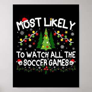Hoogstwaarschijnlijk kijken alle voetbalwedstrijde poster