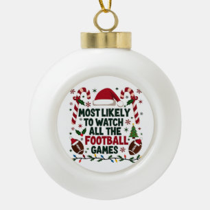Hoogstwaarschijnlijk kijken naar alle Football Gam Keramische Bal Ornament