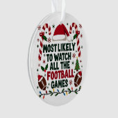 Hoogstwaarschijnlijk kijken naar alle Football Gam Ornament (voorkant)