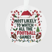 Hoogstwaarschijnlijk kijken naar alle Football Gam Ornament (voorkant)