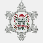 Hoogstwaarschijnlijk kijken naar alle Football Gam Tin Sneeuwvlok Ornament (Voorkant)