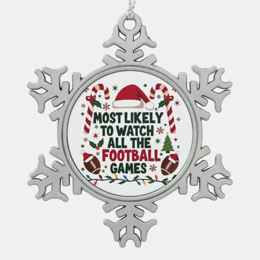 Hoogstwaarschijnlijk kijken naar alle Football Gam Tin Sneeuwvlok Ornament (Voorkant)