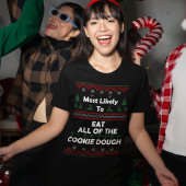 Hoogstwaarschijnlijk koekjesdeeg lelijke Kerstmis  T-shirt