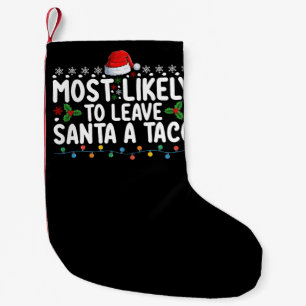 Hoogstwaarschijnlijk laat Santa een taco achter Gr Kleine Kerstsok