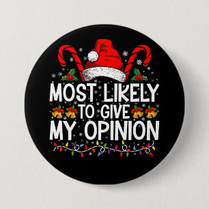 Hoogstwaarschijnlijk mijn mening geven Funny Kerst Ronde Button 7,6 Cm