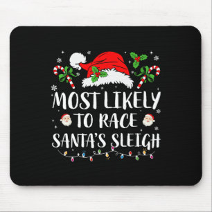 Hoogstwaarschijnlijk naar Santa's Sleigh Christmas Muismat