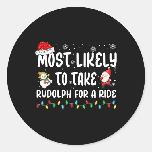 Hoogstwaarschijnlijk neemt u Rudolph mee voor een Ronde Sticker (Voorkant)