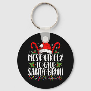 Hoogstwaarschijnlijk noemt Santa Bruh Funny Christ Sleutelhanger