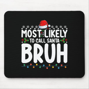 Hoogstwaarschijnlijk noemt Santa Bruh Kerst Matchi Muismat