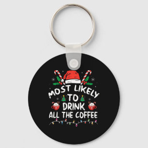 Hoogstwaarschijnlijk om alle koffie van de Kerstma Sleutelhanger