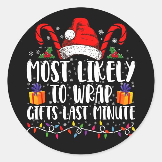 Hoogstwaarschijnlijk om cadeaus te verpakken Last  Ronde Sticker (Voorkant)