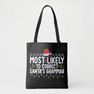 Hoogstwaarschijnlijk om de grammatica van Kerstman Tote Bag