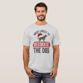 🐶Hoogstwaarschijnlijk om de hond grappige kerst v T-shirt (Voorkant volledig)