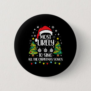 Hoogstwaarschijnlijk om de kerstliederen familie m ronde button 5,7 cm
