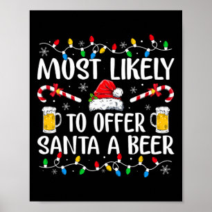 Hoogstwaarschijnlijk om de Kerstman een biertje aa Poster