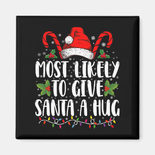 Hoogstwaarschijnlijk om de Kerstman een knuffel te Magneet