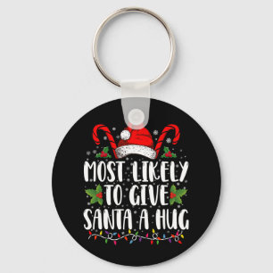 Hoogstwaarschijnlijk om de Kerstman een knuffel te Sleutelhanger