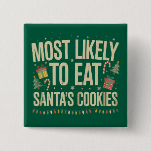 Hoogstwaarschijnlijk om de koekjes van de kerstman vierkante button 5,1 cm