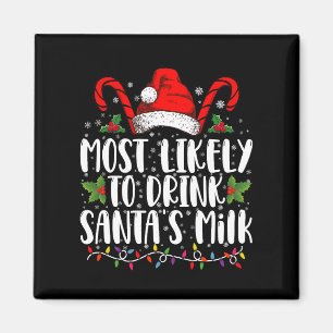 Hoogstwaarschijnlijk om de melk van de kerstman te magneet