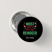 Hoogstwaarschijnlijk om het rendier grappige match ronde button 3,2 cm (Voorkant /achterkant)