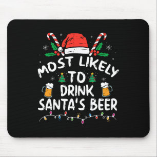 Hoogstwaarschijnlijk om Kerstmannen bier te drinke Muismat