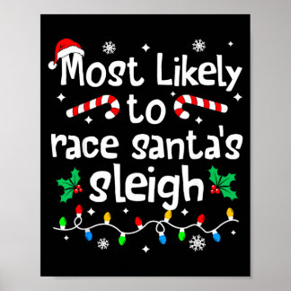 Hoogstwaarschijnlijk om Kerstmans slee te racen C- Poster