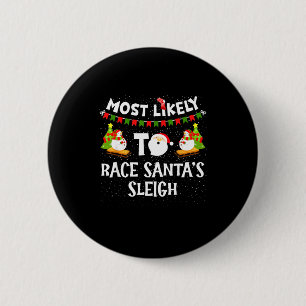 Hoogstwaarschijnlijk om Kerstmans slee te racen Fu Ronde Button 5,7 Cm