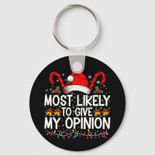 Hoogstwaarschijnlijk om mijn mening grappige kerst sleutelhanger