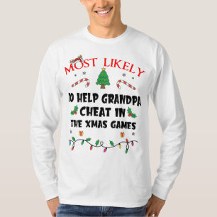 Hoogstwaarschijnlijk om opa te helpen vals te spel t-shirt