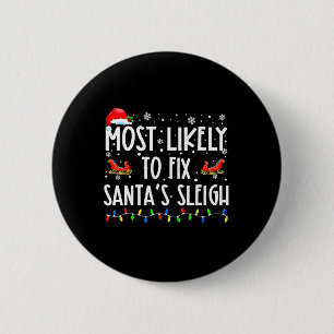 Hoogstwaarschijnlijk om Santa slee Kerstmis te rep Ronde Button 5,7 Cm